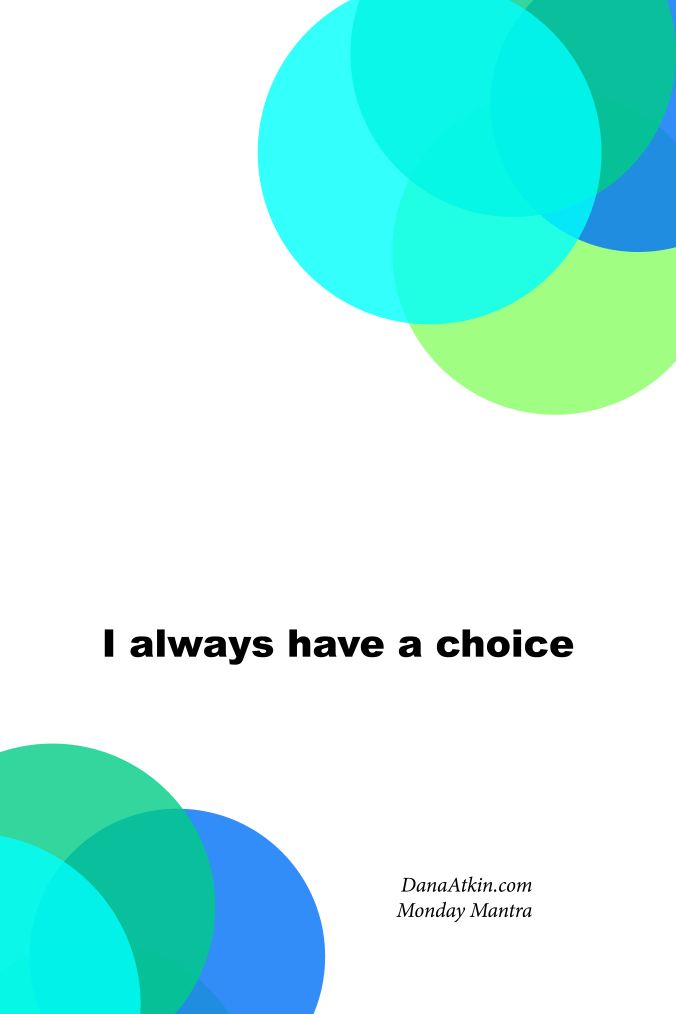 Monday-Mantra-I-always-have-a-choice-kinesiology