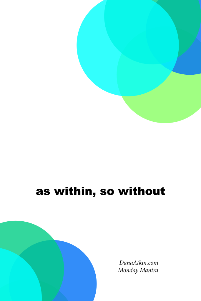 Monday-Mantra-as-within-so-without